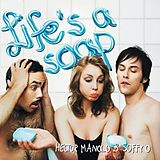 Manolo & Soffy O Hector CD Life's A Soap