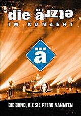 Die Ärzte - Im Konzert - Die Band, die sie Pferd nannten DVD