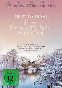 Chantilly Bridge - Einige Freundschaften bleiben ein Leben lang DVD