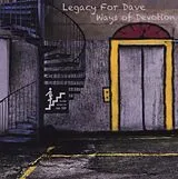 Legacy For Dave CD Ways Of Devotion