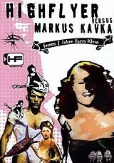 HighFlyer vs. Markus Kavka DVD