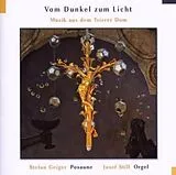 Stefan Geiger & The Still & Jo CD Orgel & Posaune Trierer Dom;Vom Dunkel