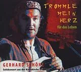 Gerhard Schöne CD Trommle mein Herz