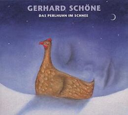Gerhard Schöne CD Das Perlhuhn Im Schnee