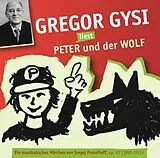 Audio CD (CD/SACD) (CD) Gregor Gysi liest Peter und der Wolf von Gregor Gysi