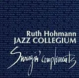 Ruth Hohmann & Jazz Collegium CD Swingin' Complements