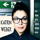 Katrin Weber CD Ich Würd Dich Gerne Wieder