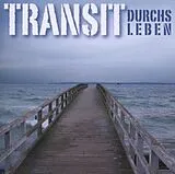Transit CD Durchs Leben