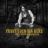 Felix Meyer CD Fasst Euch Ein Herz