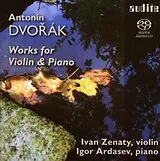 Ivan Zenaty (Violine), Igor Ardasev (Klavier) Super Audio CD Werke Violine Und Klavier
