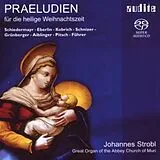 Johannes Strobl Super Audio CD Präludien F.weihnachtszeit