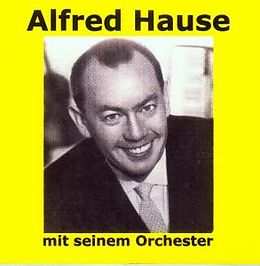 ALFRED & TANZORCHESTER HAUSE CD Alfred Hause Mit Seinem Orches