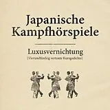 Japanische Kampfhörspiele Maxi Single (analog) Luxusvernichtung (10")