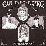 Cut In The Hill Gang Vinyl Mean Black Cat