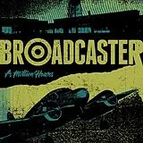 Broadcaster Vinyl A Million Hours