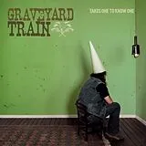 Graveyard Train Vinyl Takes One To Know One