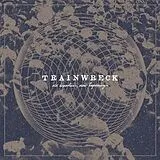 Trainwreck CD Old Departures, New Arrivals