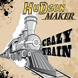 Hudson Maker CD Crazy Train