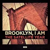The Satellite Year CD Brooklyn, I Am