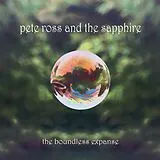 Pete & The Sapphire Ross Vinyl The Boundless Expanse
