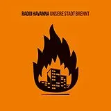 Radio Havanna Vinyl Unsere Stadt Brennt (Vinyl)