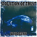 Violation Of Trust Vinyl Wise Guys