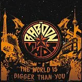 The Baboon Show CD The World Is Bigger Than You