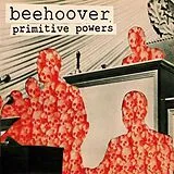 Beehoover CD Primitive Powers