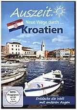Neue Wege Durch...Kroatien DVD