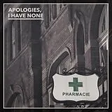 I Have None Apologies Vinyl Pharmacie (ltd Gischtgr_nes Vinyl)