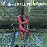 Sapin Vinyl Smell Of A Prick