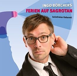 Ingo Börchers CD Ferien Auf Sagrotan-Keimfreies Kabarett