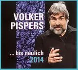 Volker Pispers CD ... Bis Neulich 2014