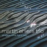 Martin Ehlers CD Strange Blue Light Bay W/Trio (Digipack)