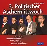 VA/Pispers/Deutschmann/Rether/ CD 3.Politischer Aschermittwoch: Berlin 2007
