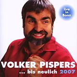 Volker Pispers CD ...Bis Neulich 2007 Live In Bonn