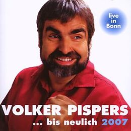 Volker Pispers CD ...Bis Neulich 2007 Live In Bonn