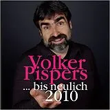 Volker Pispers CD ...bis Neulich 2010