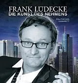 Audio CD (CD/SACD) Die Kunst des Nehmens von Frank Lüdecke