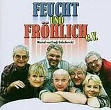 Frank Musical/Golischewski CD Feucht Und Fröhlich E.V.