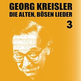 Georg Kreisler CD Die Alten,Bösen Lieder 3 (Finale)