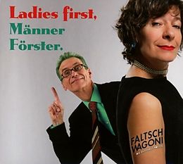 Faltsch Wagoni CD Ladies First,Männer Förster.