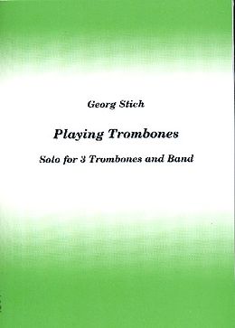 Georg Stich Notenblätter Playing Trombones