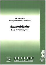 Joe Steinbeck Notenblätter Augenblicke - Solo for Trumpets