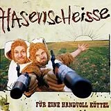 Hasenscheisse CD Für Eine Handvoll Köttel