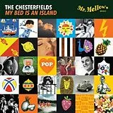 Chesterfields,The Vinyl My Bed Is An Island (Lim.Ed.)