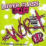Lower Class Brats LP (Vinyl) The Worst E.P. (Vinyl)