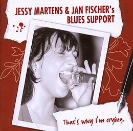 Jessy Martens & Jan Fischers Blues Support CD That's Why I'm Crying