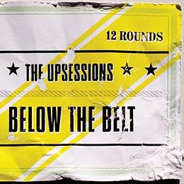 The Upsessions Vinyl Below The Belt