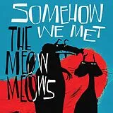 Meow Meows Vinyl Somehow We Met